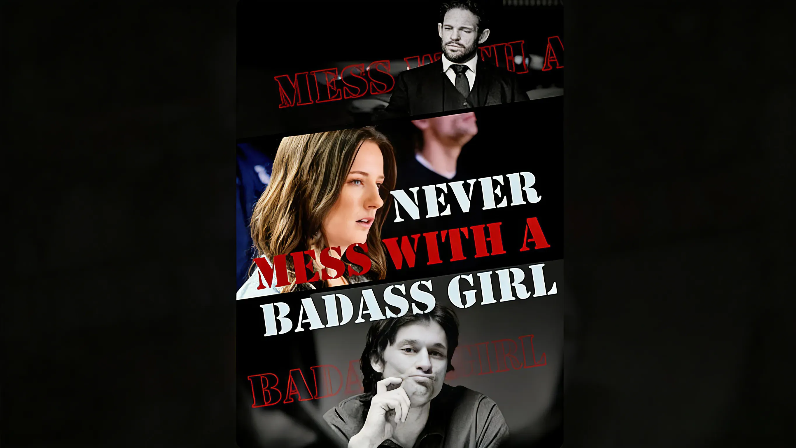 Never Mess With A Badass Girl