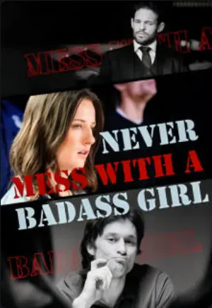 Never Mess With A Badass Girl