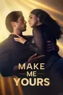 Make Me Yours